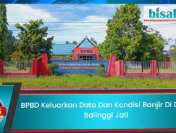 BPBD Parigi Moutong Keluarkan Data dan Kondisi Banjir Di Balinggi Jati