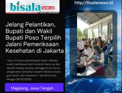 Jelang Pelantikan, Bupati dan Wakil Bupati Poso Terpilih Jalani Pemeriksaan Kesehatan di Jakarta