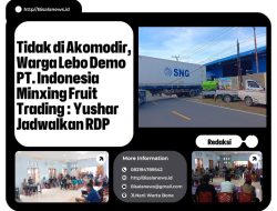 Tidak di Akomodir,Warga Lebo Demo PT. Indonesia Minxing Fruit Trading : Yushar Jadwalkan RDP