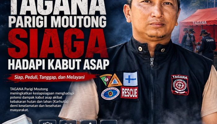 TAGANA Parigi Moutong Siaga Hadapi Kabut Asap Karhutla