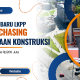 Regulasi Baru LKPP, E-Purchasing Pekerjaan Konstruksi di Atas Rp200 Juta Beralih ke Pokja